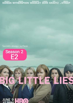 دروغ های کوچکِ بزرگ - فصل ۲ قسمت ۲